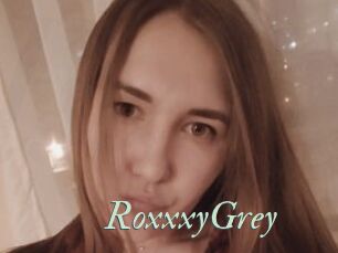 RoxxxyGrey