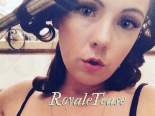 RoyaleTease