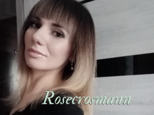 Rosecrosmann