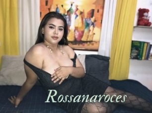 Rossanaroces