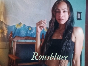 Rousbluee
