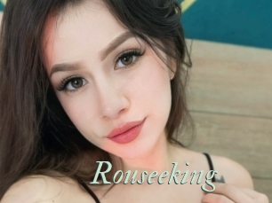 Rouseeking