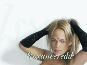 Roxaneeredd