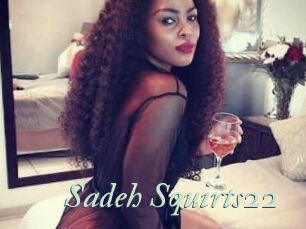 Sadeh_Squirts22