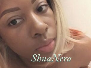 ShnaNera