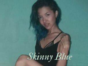 Skinny_Blue