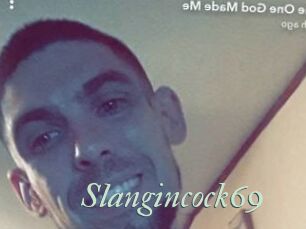 Slangincock69