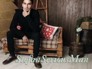 StefanSeriousMan