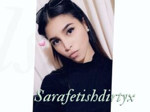 Sarafetishdirtyx