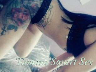 Tamara_Squirt_Sex