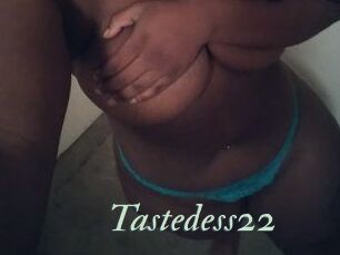 Tastedess22