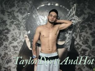 TaylorDirtyAndHot