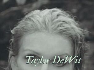 Taylor_DeWit