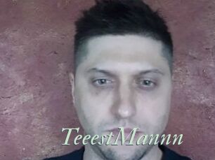 TeeestMannn