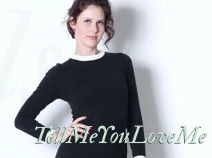 TellMeYouLoveMe