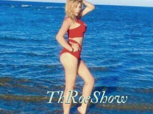 ThRoeShow