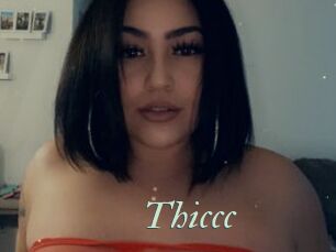 Thiccc