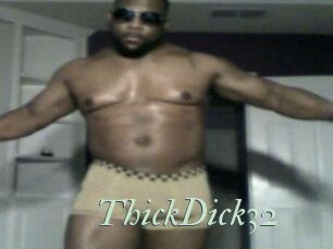 ThickDick32