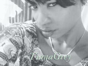 TianaGrey