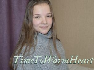 TimeToWarmHeart