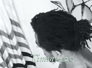 Timmy420