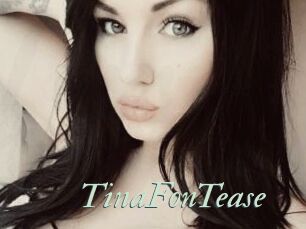TinaFonTease