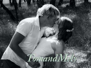 TomandMely