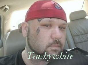 Trashywhite