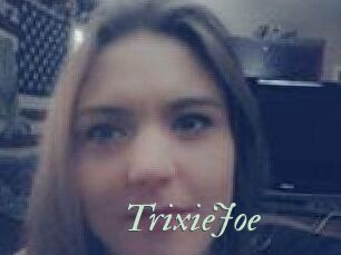 TrixieJoe