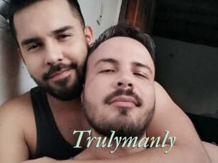 Trulymanly