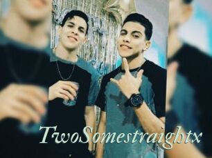 TwoSomestraightx