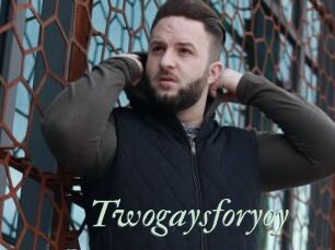 Twogaysforyoy