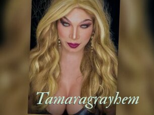 Tamaragrayhem