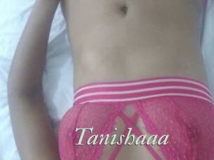 Tanishaaa