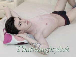 Thatnaughtylook