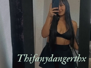 Thifanydangerthx