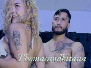 Thomasandkitana