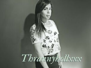 Thrannyhollxxx