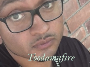 Toodamnfire