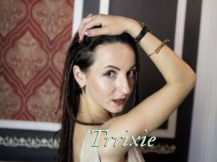 Trrixie