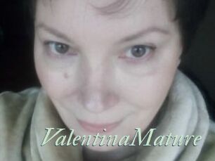 ValentinaMature