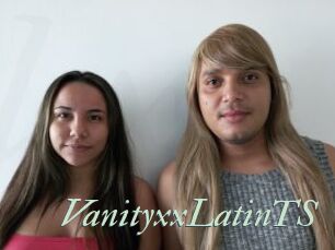 VanityxxLatinTS