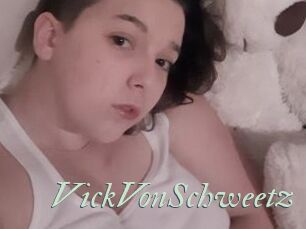 VickVonSchweetz