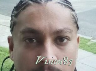 Vision85