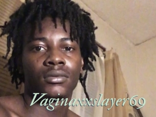 Vaginaxxslayer69