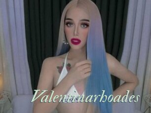 Valentinarhoades