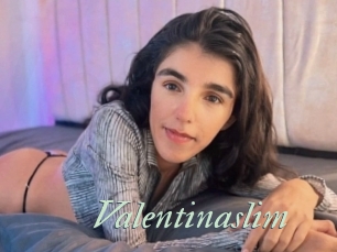 Valentinaslim