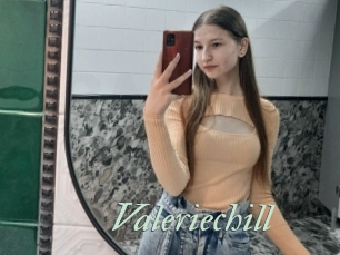 Valeriechill