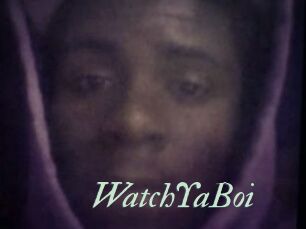 WatchYaBoi