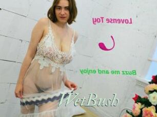WetBush